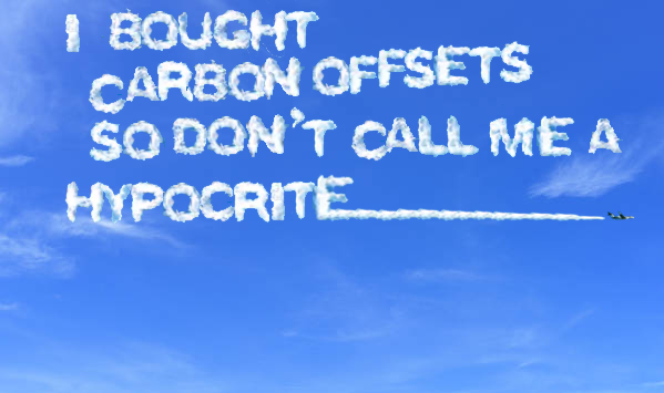 if you buy carbon offsets you're not a hypocrite, even if you skywrite as much with your private jet